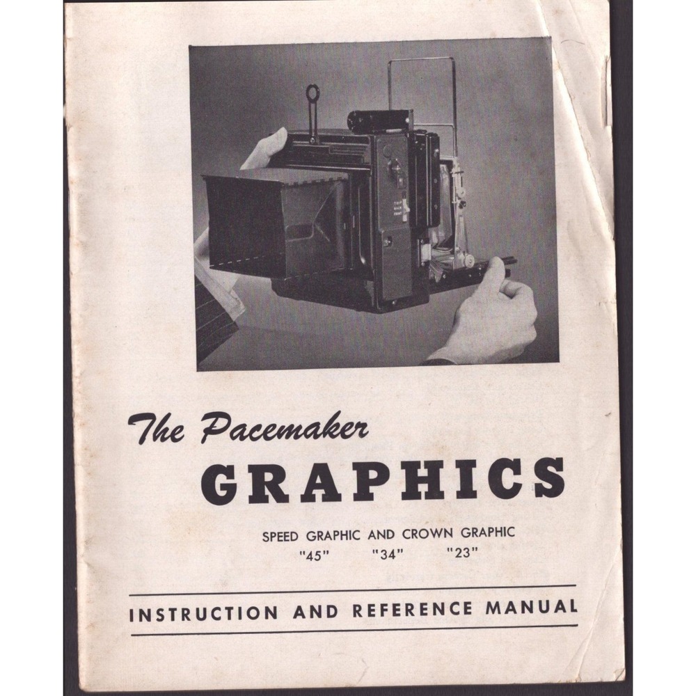 Graflex The Pacemaker Graphics Speed Crown Instruction Reference Manual 45 34 23